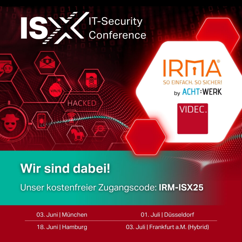 Anmeldung ISX IT-Conference 2025 Achtwerk IRMA® Videc